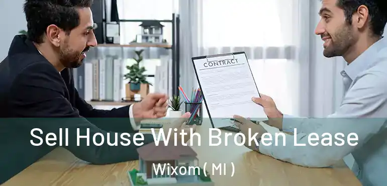  Sell House With Broken Lease Wixom ( MI )