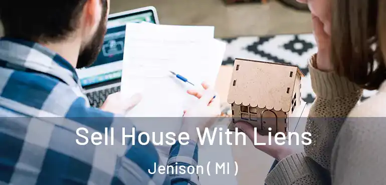  Sell House With Liens Jenison ( MI )