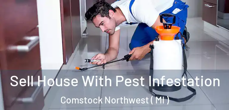  Sell House With Pest Infestation Comstock Northwest ( MI )