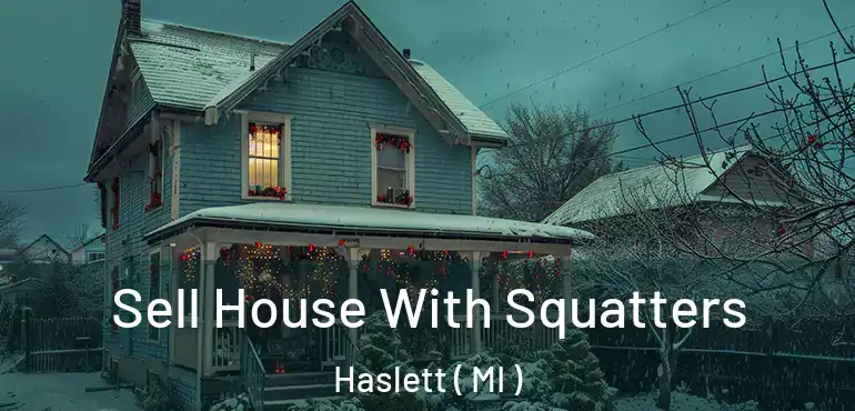  Sell House With Squatters Haslett ( MI )