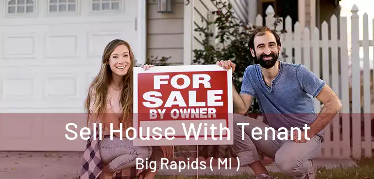  Sell House With Tenant Big Rapids ( MI )