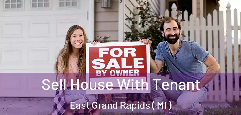  Sell House With Tenant East Grand Rapids ( MI )
