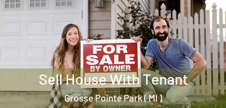  Sell House With Tenant Grosse Pointe Park ( MI )