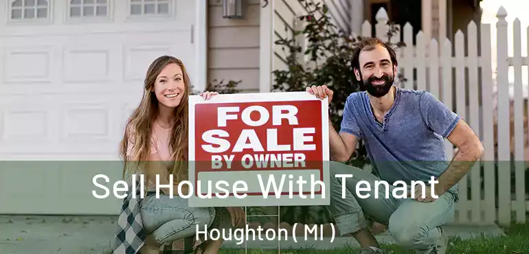  Sell House With Tenant Houghton ( MI )