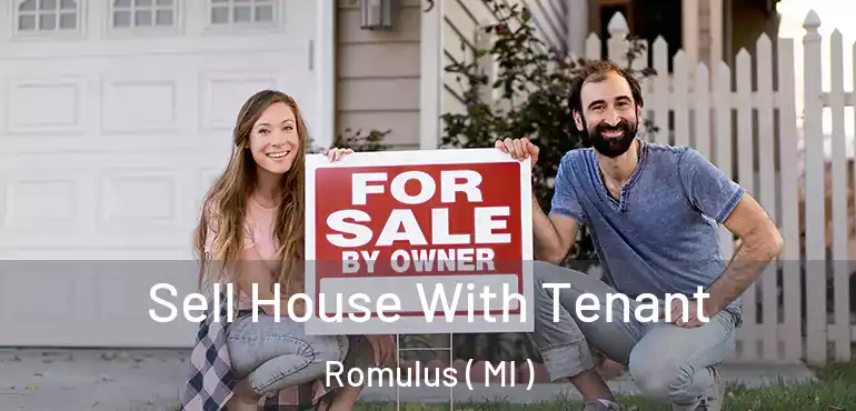  Sell House With Tenant Romulus ( MI )