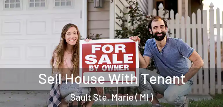  Sell House With Tenant Sault Ste. Marie ( MI )