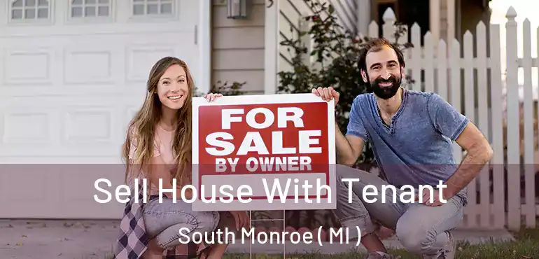  Sell House With Tenant South Monroe ( MI )