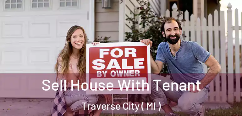  Sell House With Tenant Traverse City ( MI )