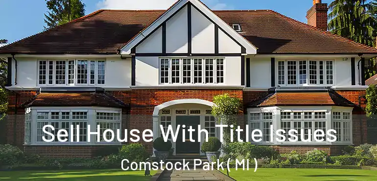  Sell House With Title Issues Comstock Park ( MI )