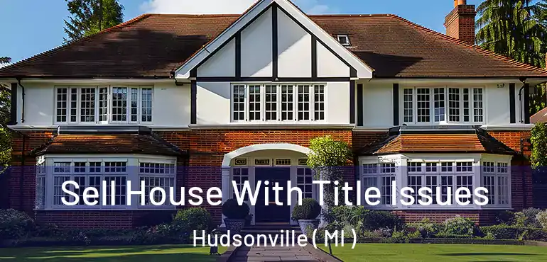  Sell House With Title Issues Hudsonville ( MI )