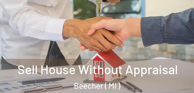  Sell House Without Appraisal Beecher ( MI )