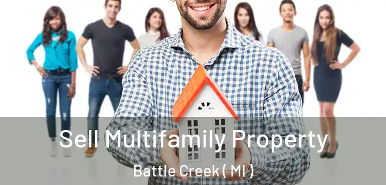  Sell Multifamily Property Battle Creek ( MI )