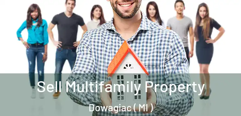  Sell Multifamily Property Dowagiac ( MI )