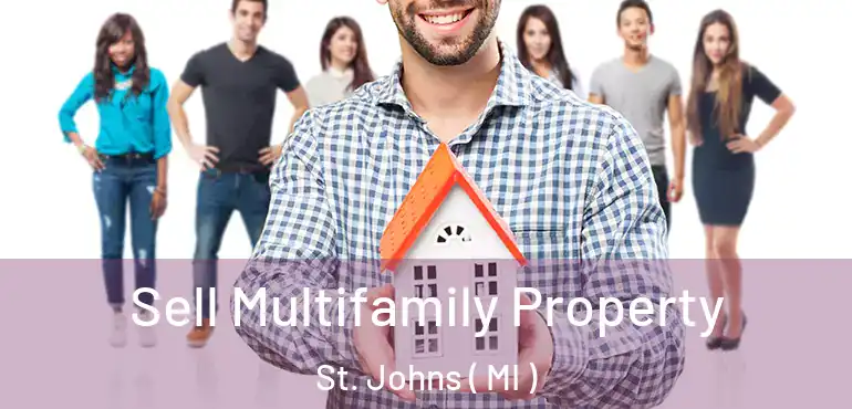  Sell Multifamily Property St. Johns ( MI )