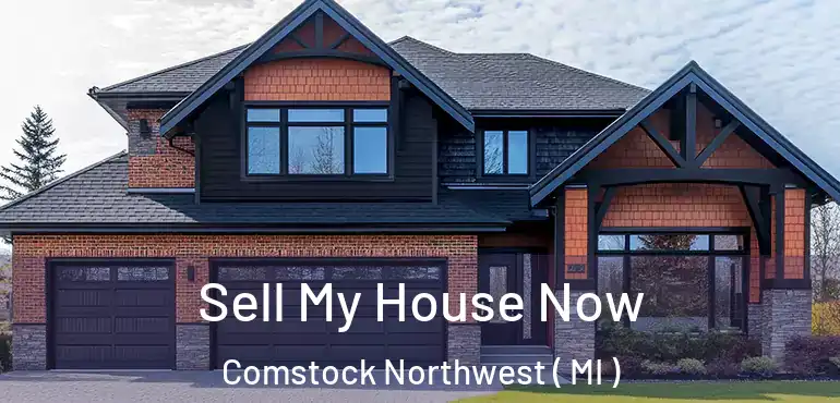  Sell My House Now Comstock Northwest ( MI )