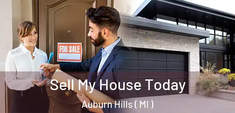  Sell My House Today Auburn Hills ( MI )