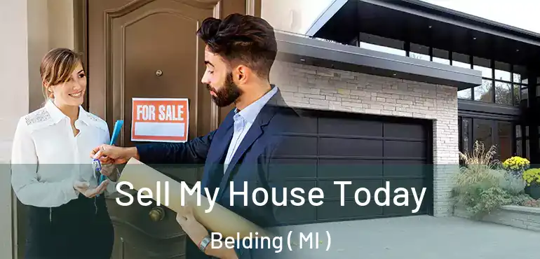  Sell My House Today Belding ( MI )