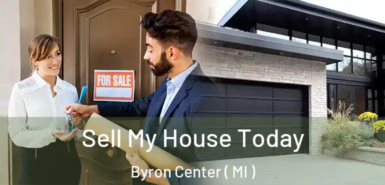  Sell My House Today Byron Center ( MI )