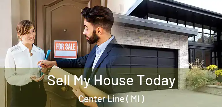  Sell My House Today Center Line ( MI )