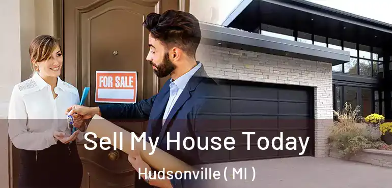  Sell My House Today Hudsonville ( MI )