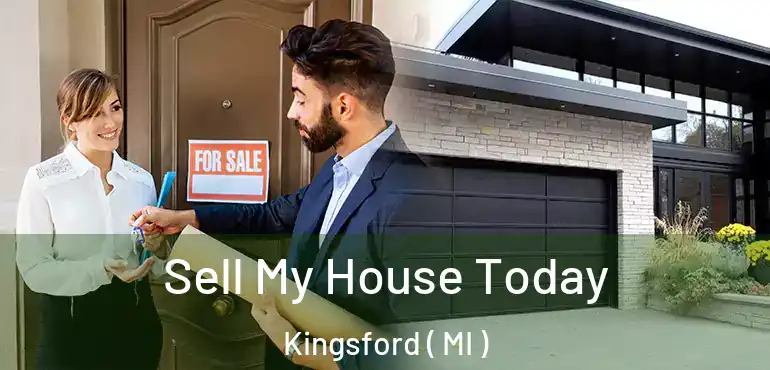  Sell My House Today Kingsford ( MI )