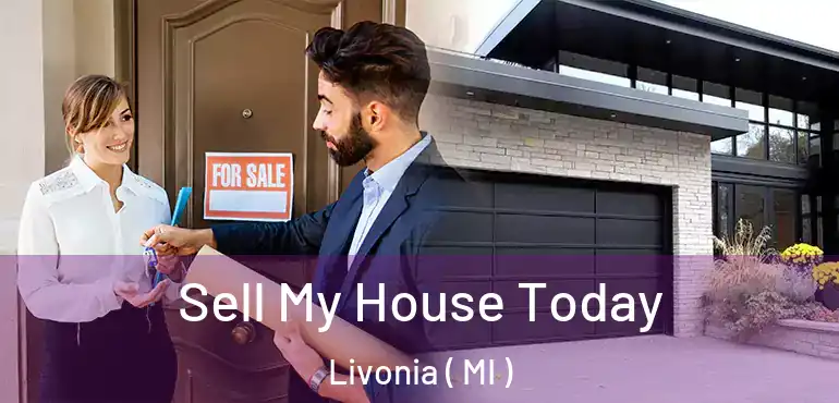  Sell My House Today Livonia ( MI )