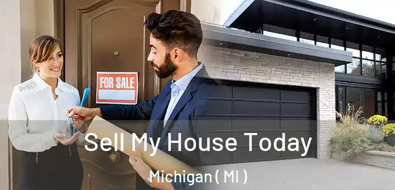  Sell My House Today Michigan ( MI )