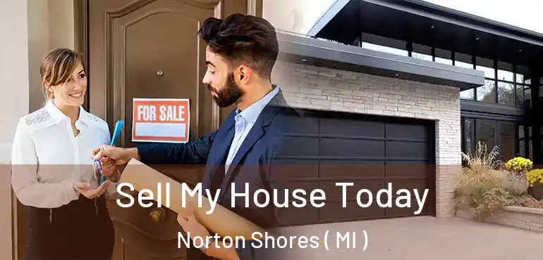  Sell My House Today Norton Shores ( MI )