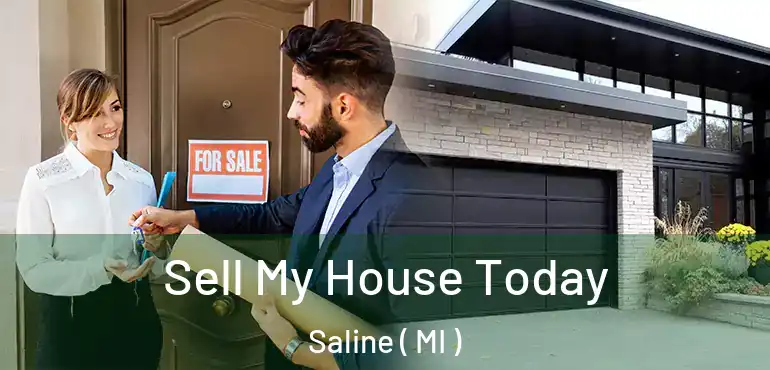  Sell My House Today Saline ( MI )