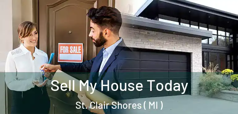  Sell My House Today St. Clair Shores ( MI )