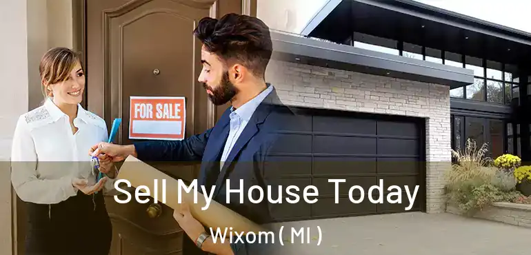  Sell My House Today Wixom ( MI )