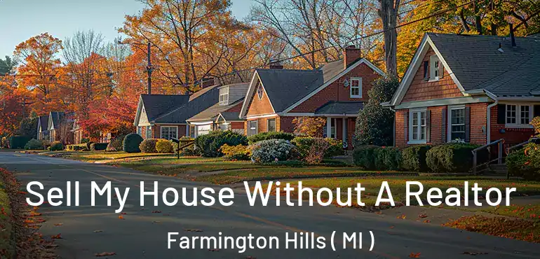  Sell My House Without A Realtor Farmington Hills ( MI )