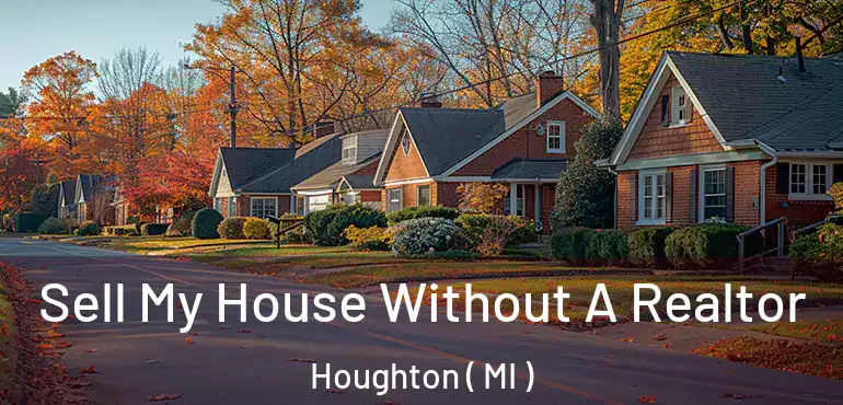  Sell My House Without A Realtor Houghton ( MI )