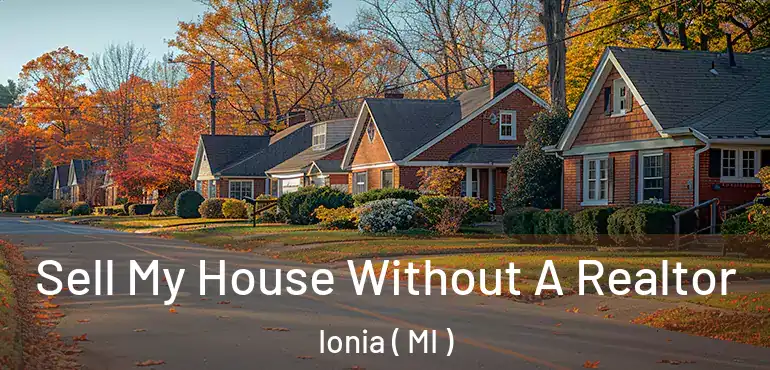  Sell My House Without A Realtor Ionia ( MI )