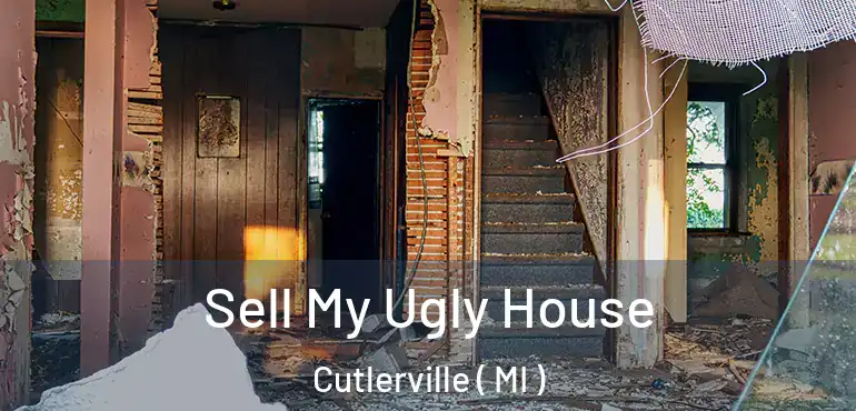  Sell My Ugly House Cutlerville ( MI )