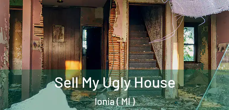  Sell My Ugly House Ionia ( MI )