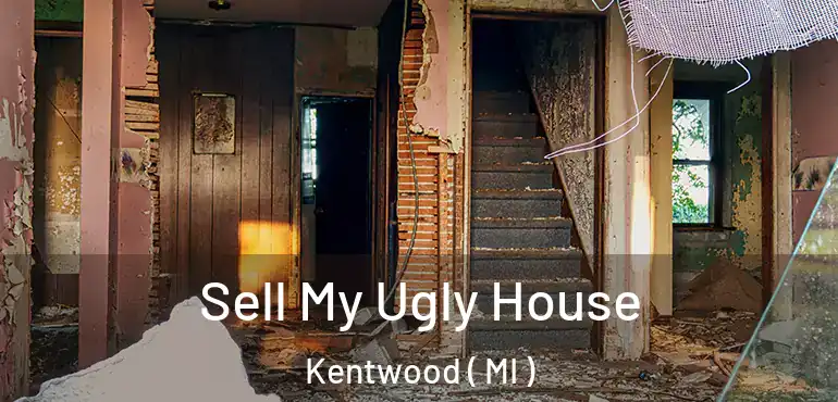  Sell My Ugly House Kentwood ( MI )