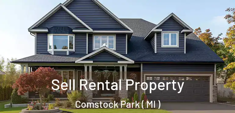  Sell Rental Property Comstock Park ( MI )