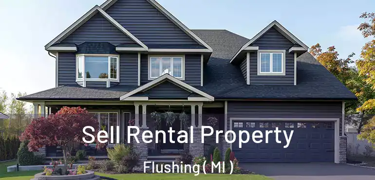  Sell Rental Property Flushing ( MI )