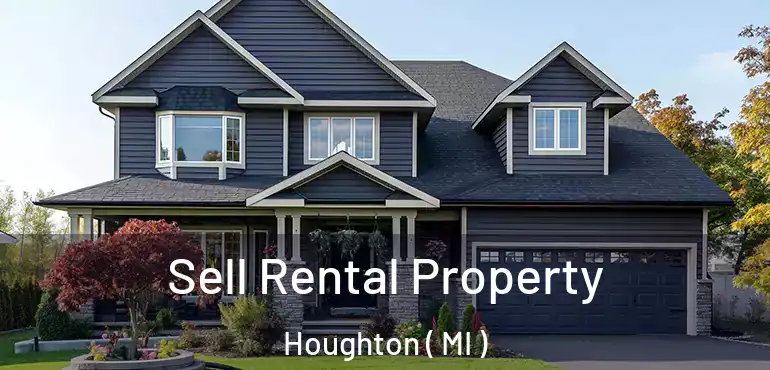  Sell Rental Property Houghton ( MI )