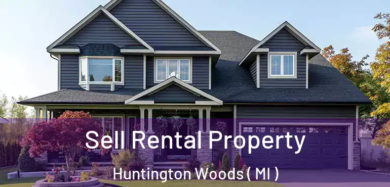  Sell Rental Property Huntington Woods ( MI )