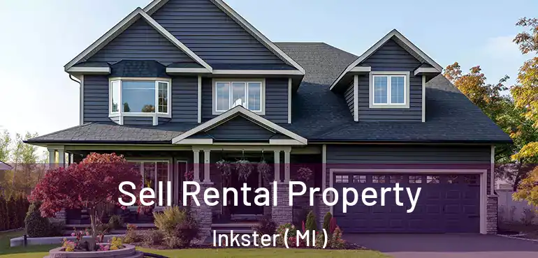  Sell Rental Property Inkster ( MI )