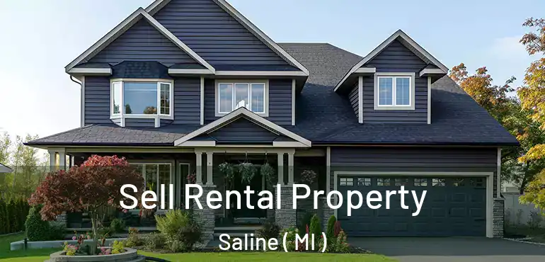  Sell Rental Property Saline ( MI )