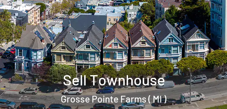  Sell Townhouse Grosse Pointe Farms ( MI )