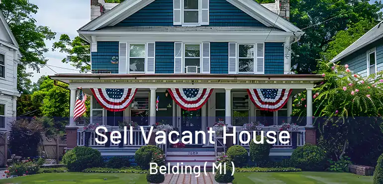  Sell Vacant House Belding ( MI )