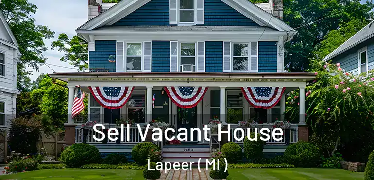  Sell Vacant House Lapeer ( MI )