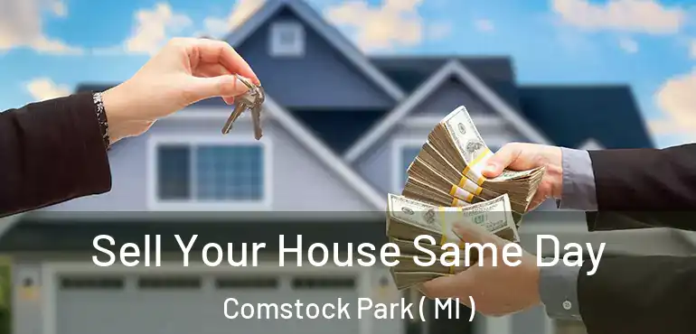  Sell Your House Same Day Comstock Park ( MI )