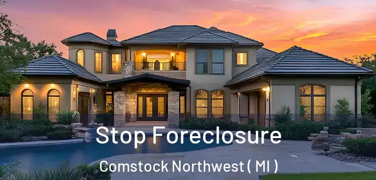Stop Foreclosure Comstock Northwest ( MI )
