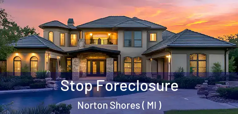  Stop Foreclosure Norton Shores ( MI )
