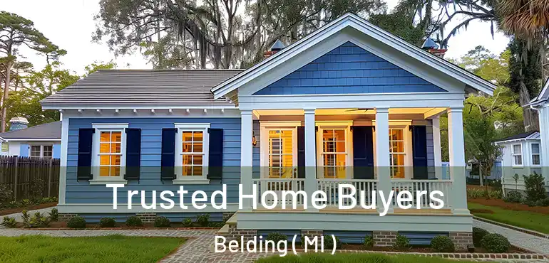 Trusted Home Buyers Belding ( MI )